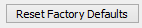 7. Reset Factory Defaults
