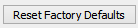 6. Reset Factory Defaults